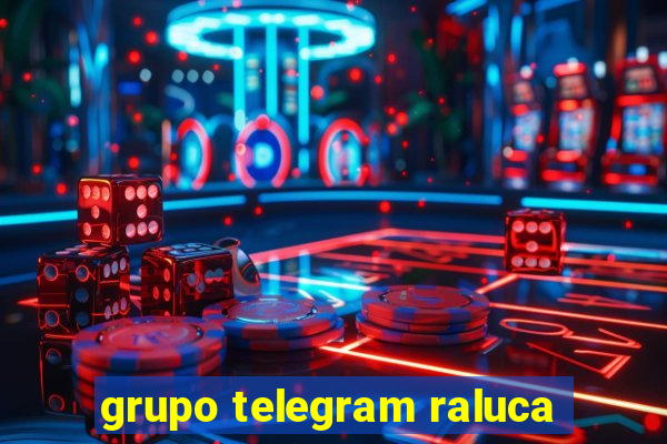 grupo telegram raluca